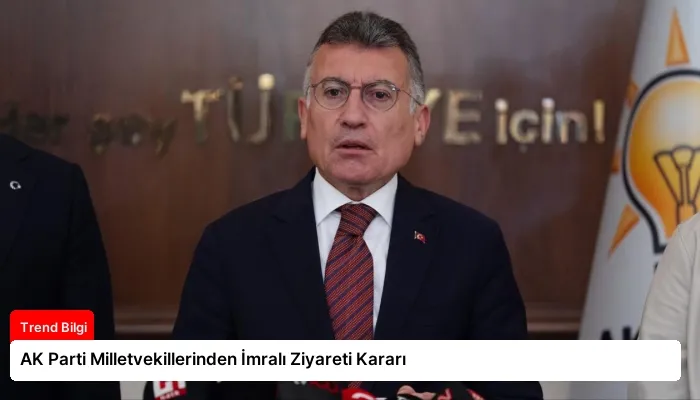 AK Parti Milletvekillerinden İmralı Ziyareti Kararı