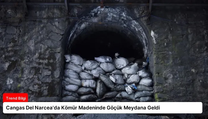 Cangas Del Narcea’da Kömür Madeninde Göçük Meydana Geldi