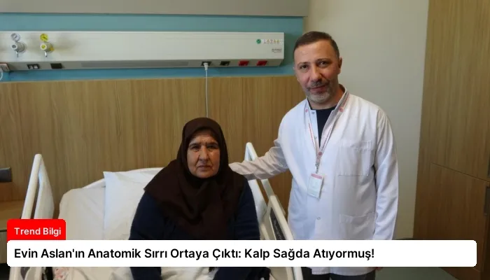 Evin Aslan’ın Anatomik Sırrı Ortaya Çıktı: Kalp Sağda Atıyormuş!