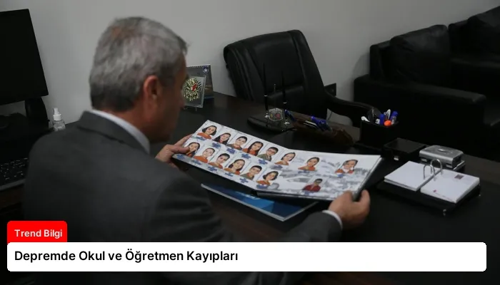 Depremde Okul ve Öğretmen Kayıpları