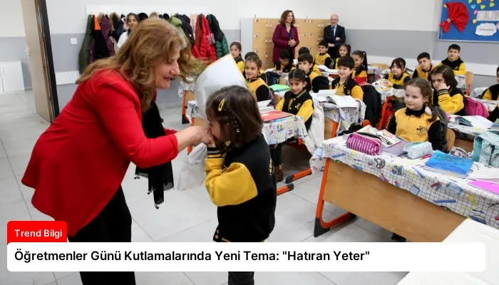 Öğretmenler Günü Kutlamalarında Yeni Tema: “Hatıran Yeter”