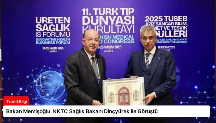 Bakan Memişoğlu, KKTC Sağlık Bakanı Dinçyürek ile Görüştü