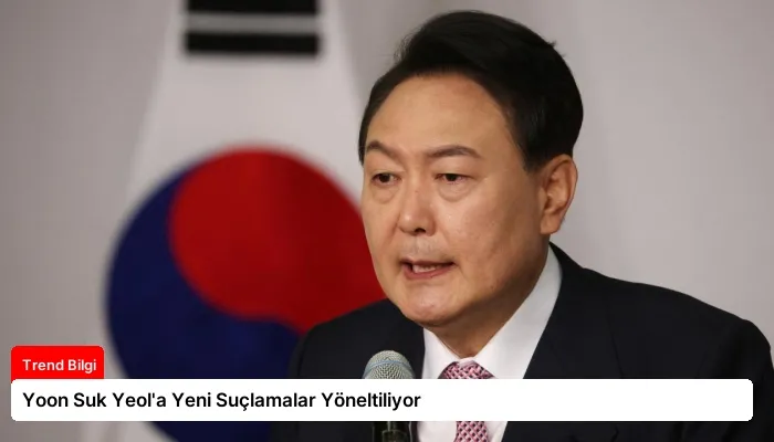Yoon Suk Yeol’a Yeni Suçlamalar Yöneltiliyor