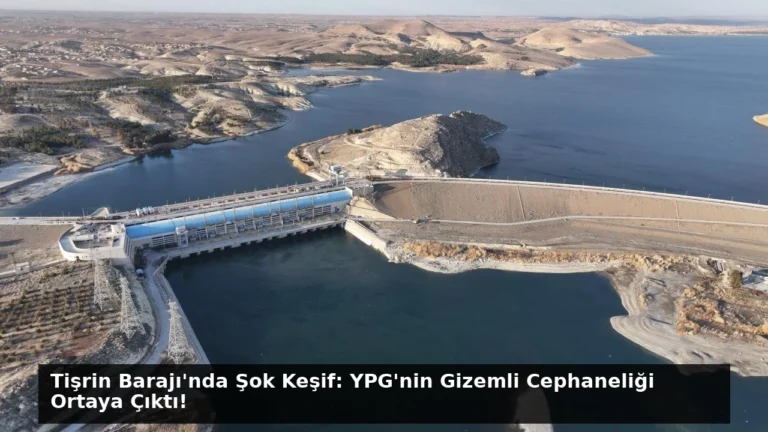 Tişrin Barajı’nda Şok Keşif: YPG’nin Gizemli Cephaneliği Ortaya Çıktı!