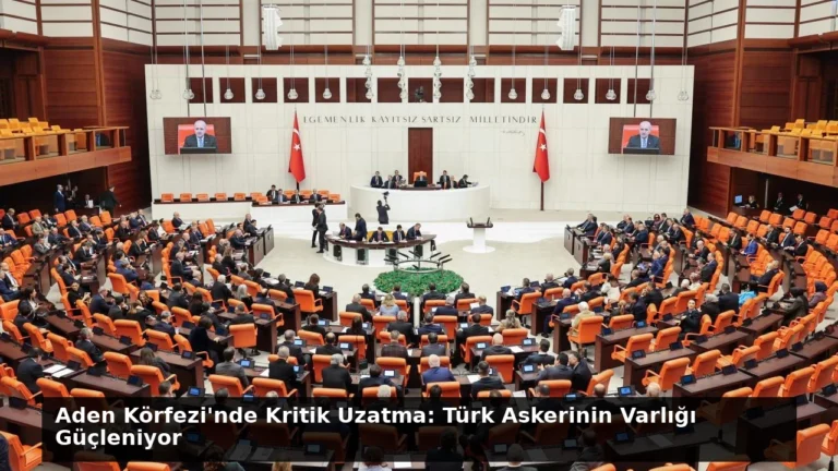 Aden Körfezi’nde Kritik Uzatma: Türk Askerinin Varlığı Güçleniyor