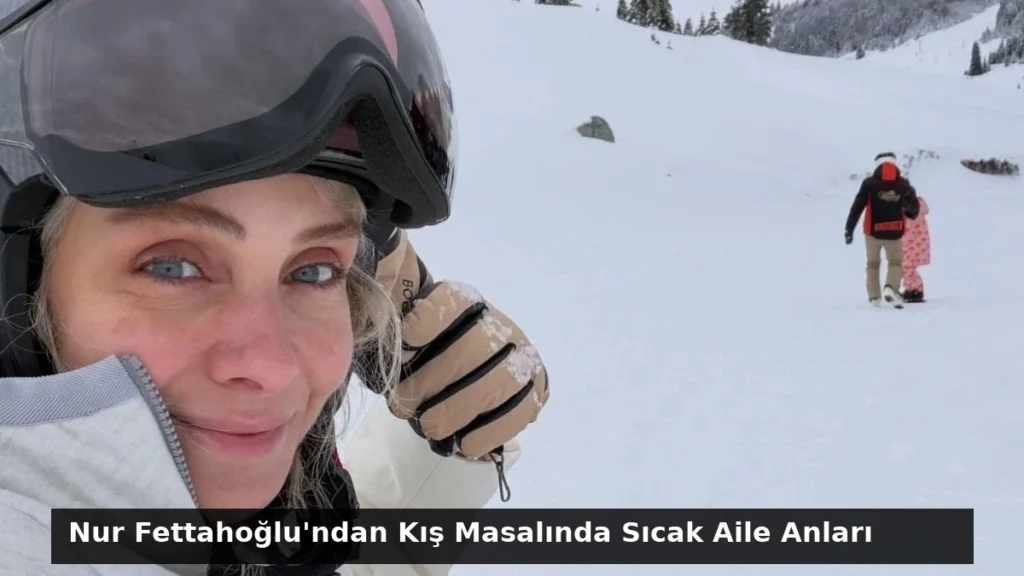 Nur Fettahoğlu’ndan Kış Masalında Sıcak Aile Anları