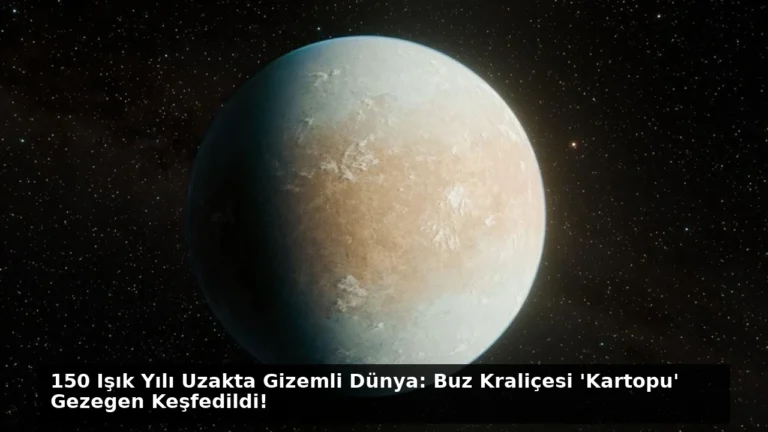 150 Işık Yılı Uzakta Gizemli Dünya: Buz Kraliçesi ‘Kartopu’ Gezegen Keşfedildi!