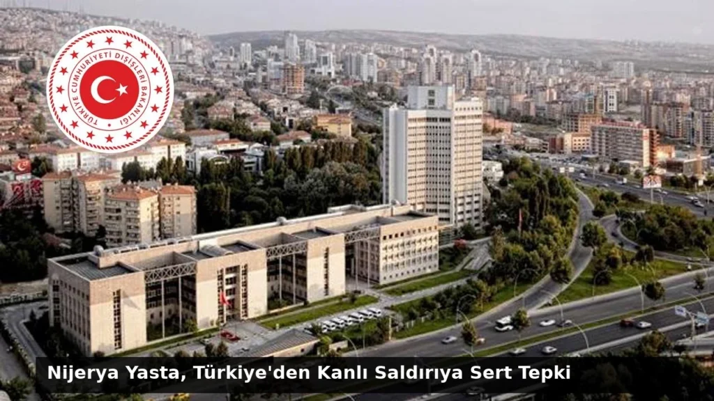 Nijerya Yasta, Türkiye’den Kanlı Saldırıya Sert Tepki