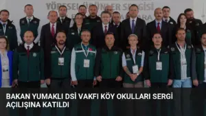 Bakan Yumaklı DSİ Vakfı Köy Okulları Sergi Açılışına Katıldı
