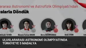 Uluslararası Astronomi Olimpiyatı’nda Türkiye’ye 5 Madalya